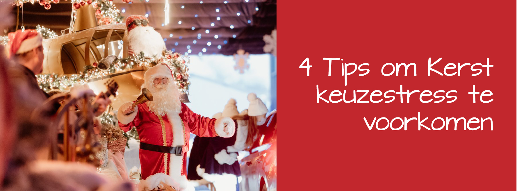 identificatie solide feit 4 Tips om Kerst keuzestress te voorkomen | Robitex - Gifts Premiums  Promotionals